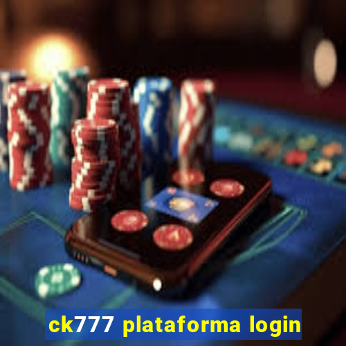 ck777 plataforma login